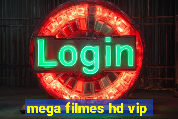 mega filmes hd vip